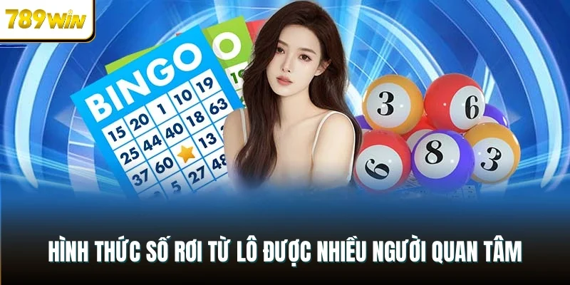 Hình thức số rơi từ lô được nhiều người quan tâm